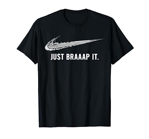 Just Braaap It Motocross and Dirt Biking Shirt